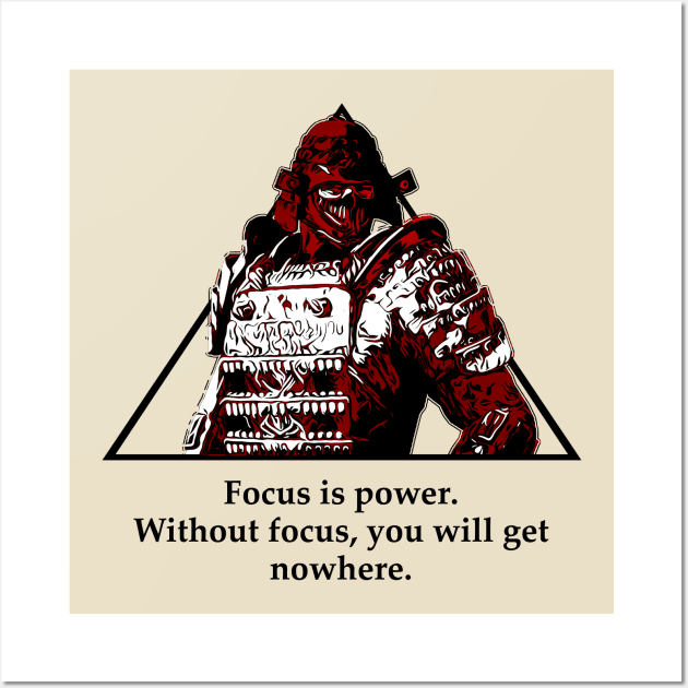 Warriors Quotes XX: " Focus is power." Wall Art by NoMans